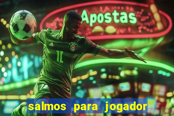 salmos para jogador de futebol